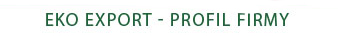 Eko Export - profil firmy.